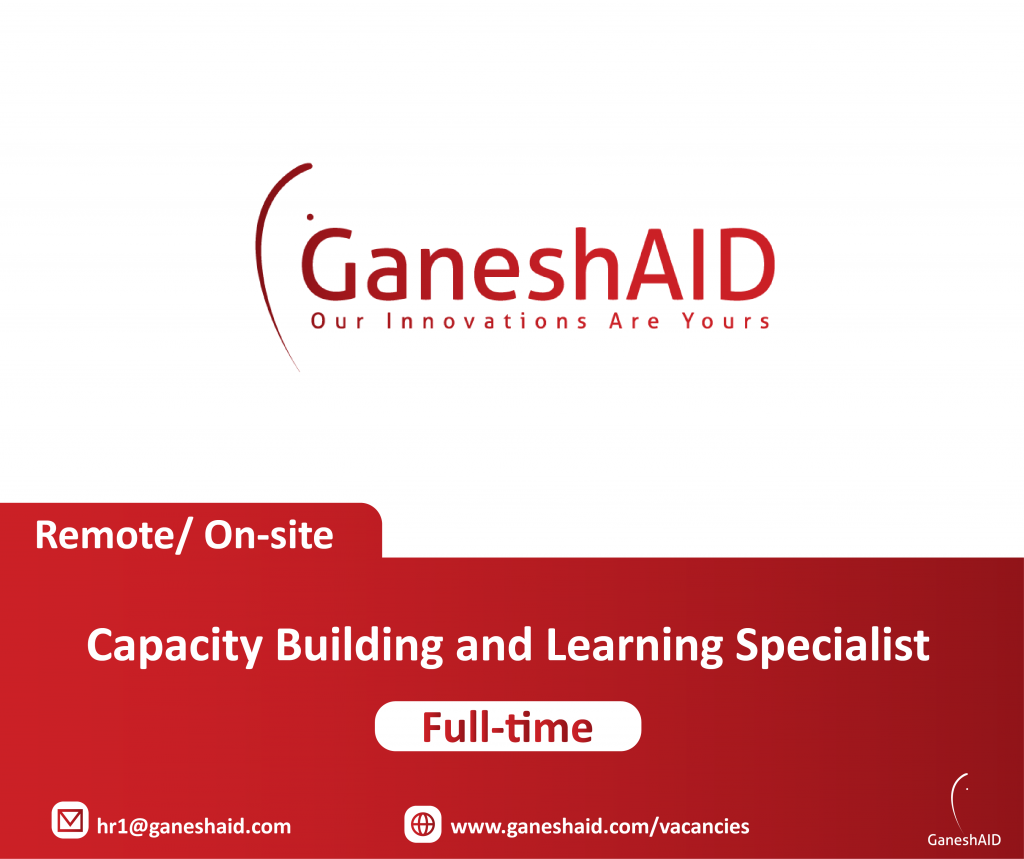 GaneshAID's Career Opportunities - Capacity Building and Learning Specialist 